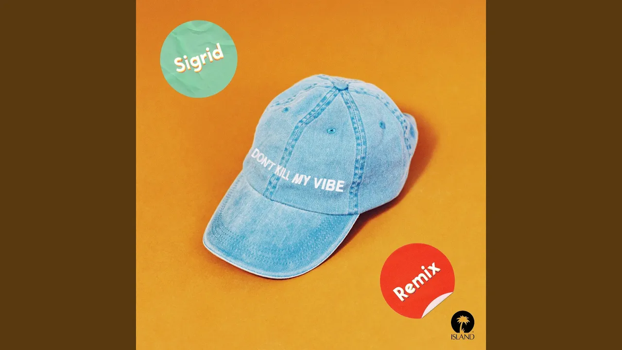 Don't Kill My Vibe (Gryffin Remix) Don't Kill My Vibe (Gryffin Remix)