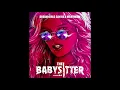 The Babysitter Soundtrack 3. Boys Wanna Be Her - Peaches