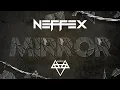 Download Lagu NEFFEX - Mirror 🪟 [Slowed + Reverb]