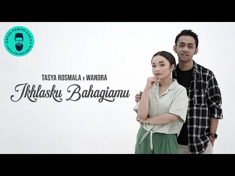 Download MP3 Tasya Rosmala ft. Wandra - Ikhlasku Bahagiamu