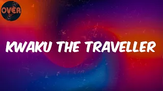 black sherif lyrics kwaku the traveller