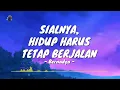 Bernadya - Sialnya, Hidup Harus Tetap Berjalan (Video Lirik)