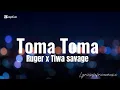 Ruger - Toma Toma Ft Tiwa Savage (Lyrics)