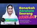 Download Lagu Rita Wahyu: Benarkah Abraham Seorang Muslim?