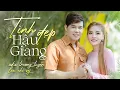 Download Lagu Tình Đẹp Hậu Giang - Saka Trương Tuyền \u0026 Lưu Chí Vỹ | Official Music Video