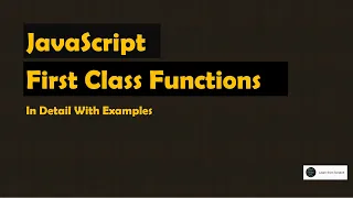 First Class Functions in JavaScript - Advanced JavaScript Interview Questions