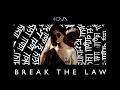 IOVA - Break The Law | Official Video