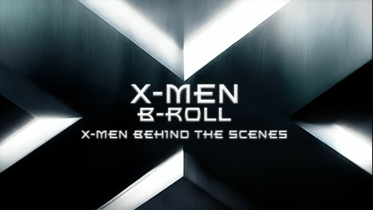X-Men B-roll | X-Men Behind the Scenes