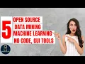Top 5 data mining and machine learning tools - Save hours by using the right tool
