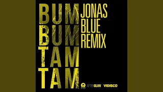 bum bum tam tam jonas blue extended mix