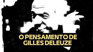 O PENSAMENTO DE GILLES DELEUZE