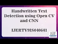 Handwritten Text Detection using Open CV and CNN