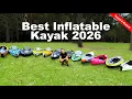 Best Inflatable Kayaks 2026 Tested Ranked