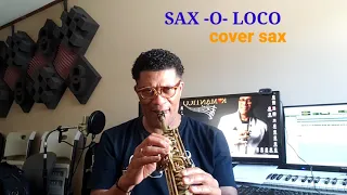 Download Victor Quezada..Sax O Loco..Cover sax..Kenny G.. MP3