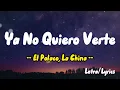 El Polaco, La China   Ya No Quiero Verte ( Letras / Lyrics )