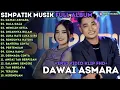 Download Lagu DAWAI ASMARA - RINDUNYA HATIKU - SALAHMU SENDIRI - SIMPATIK MUSIC TERBARU 2025 FULL ALBUM