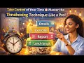 Take Control of Your Time Master the Timeboxing Technique Like a Pro