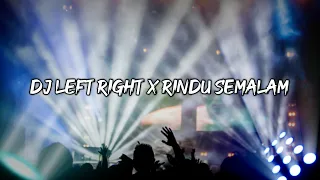 dj left right x rindu semalam dj bronet