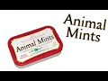 I Bought a Box of Animal Mints -