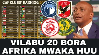 CAF Watangaza Orodha Ya VILABU Kumi (20) Bora AFRIKA, SIMBA,YANGA, MAMELODI Na AL AHLY Zatajwa