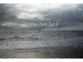 Waves Over Sand Indiegogo Pitch