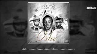 delb oshe ft reminisce x wizkid official audio 2016 