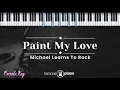 Download Lagu Paint my love karaoke (Piano cover) by : Michael Learn to Rock.