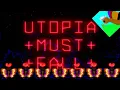 Lagu A Short Review - UTOPIA MUST FALL