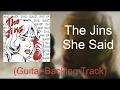 Download Lagu She Said - The Jins (Guitar Backing Track)