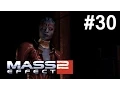 Mass Effect 2 - Episode 30