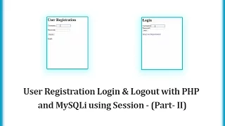 User Registration Login Logout with PHP and MySQLi using Session - Part