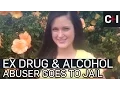 Ex Drug and Alcohol Abuser Goes to Jail 60 Days In S2
