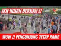 Lagu Wisatawan IKN Tetap Membludak Walau Hujan - Senin 29 Desember 2025 