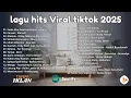 Lagu Top Hits Pop Indonesia 2025 🎧 Lagu Paling Dicari \u0026 Viral Sedia Aku Sebelum Hujan