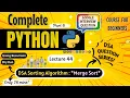 DSA Tutorial Merge Sort Python Full course for Beginners Lecture 44