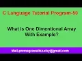 C Programming Tutorial Program-50 One Dimensional Array in C progrmming
