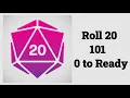 Roll 20 101 0 to Ready