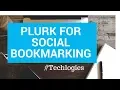 How to use Plurk for Social Bookmarking