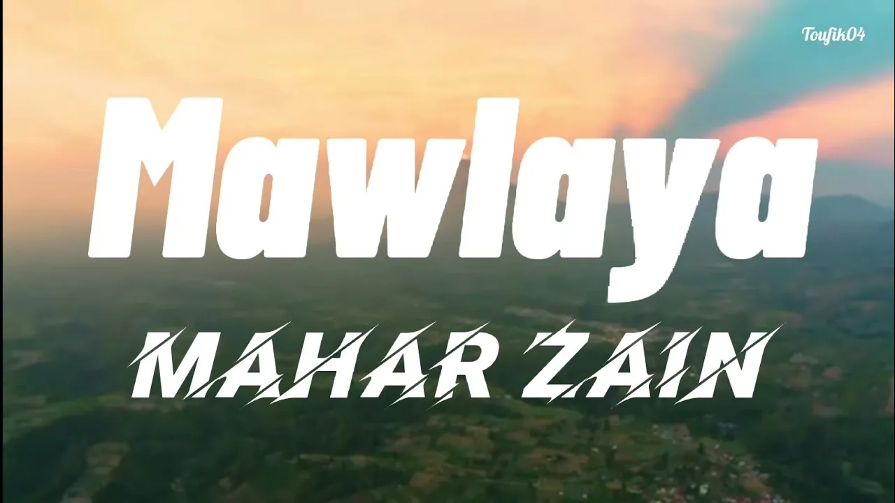 Mawlaya (lyrics) | Maher Zain |