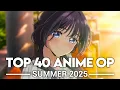 Download Lagu My Top 40 Anime Openings - Summer 2025