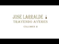 Jose Larralde - Esas Cosas que Pasan