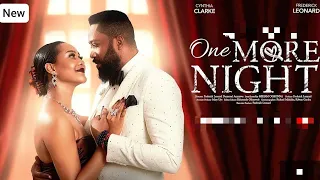 one more night nigerian movie 2025 latest full movie frederick leonard cynthia clarke