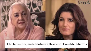 the icons rajmata padmini devi with twinkle khanna tweak india