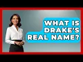 What Is Drake s Real Name - Hip Hop Gurus