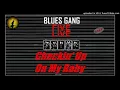 Blues Gang - Checkin' Up On My Baby [Live] (Kostas A~171)