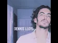 Dennis Lloyd - Nevermind 432hz
