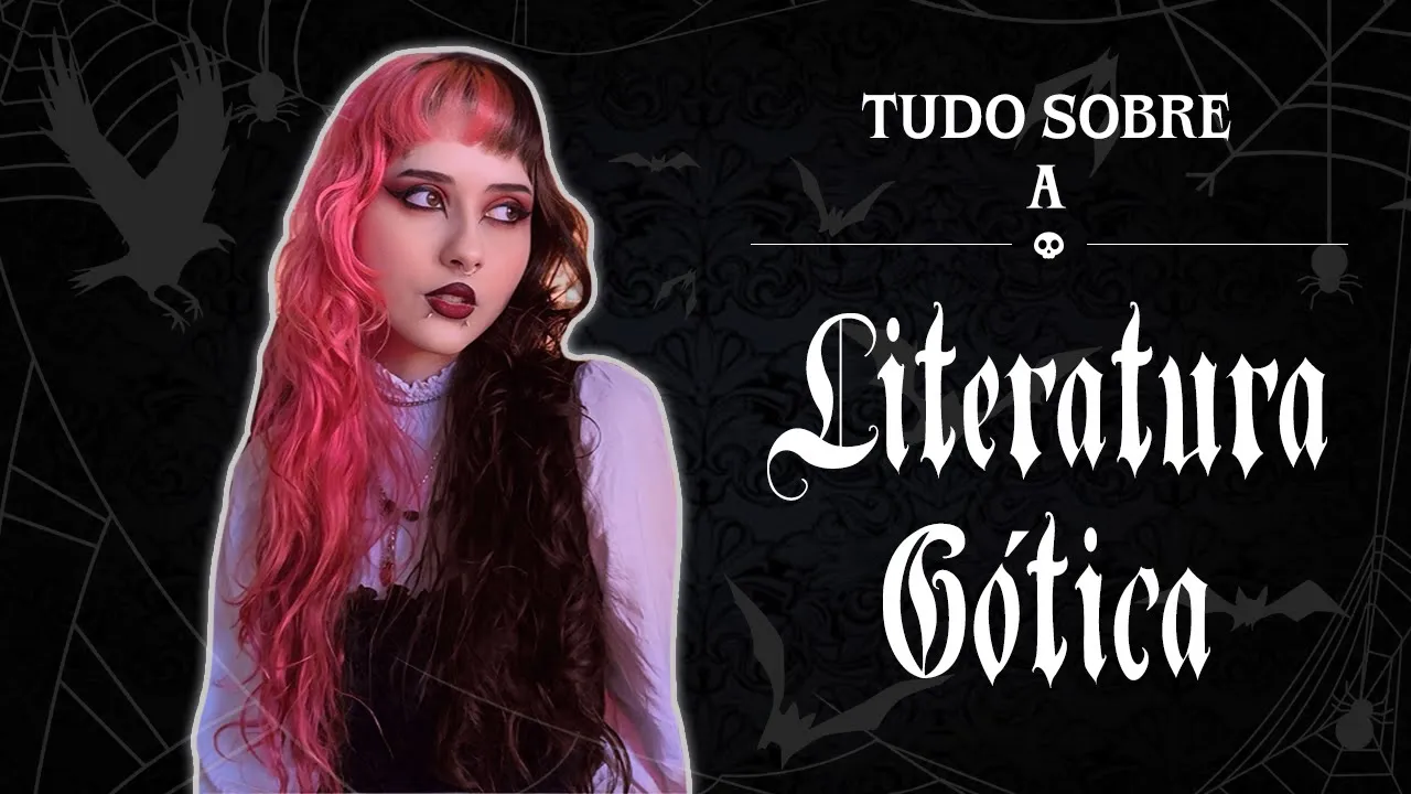O Fascinante Mundo da Literatura Gótica | Origem, Livros e Características