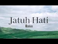 Download Lagu Raisa - Jatuh Hati (Lyric)