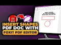 How To Insert Shapes in a PDF Document With Foxit PDF Editor 100 WORKS NO Yapping EASY