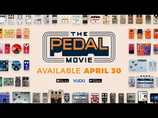 The Pedal Movie: Available April 30th | A Reverb Documentary Film